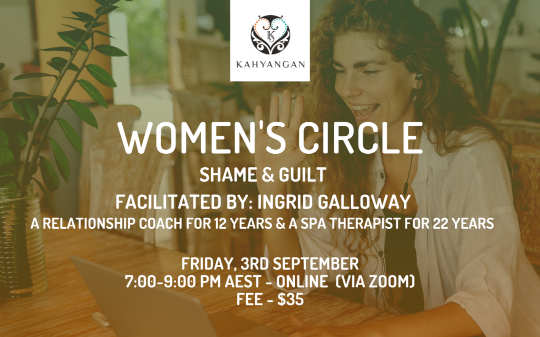 SEPTEMBER –  Women’s Circle “Shame & Guilt”