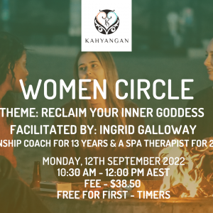 Women's Circle - "Reclaim Your Inner Goddess" (12th Sep)