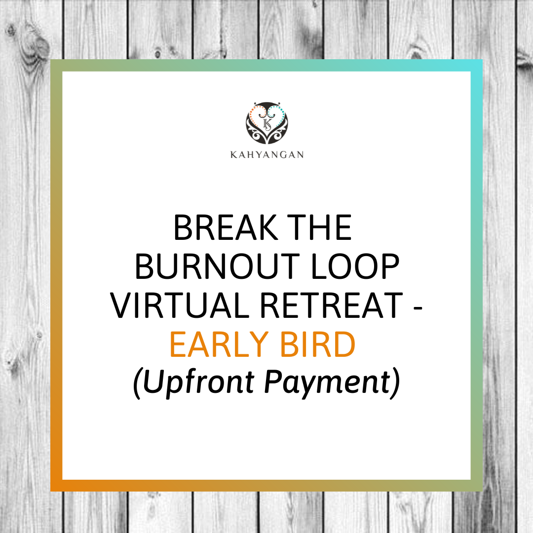 Break the Burnout Loop Virtual Retreat (Early Bird – Pay in Full)